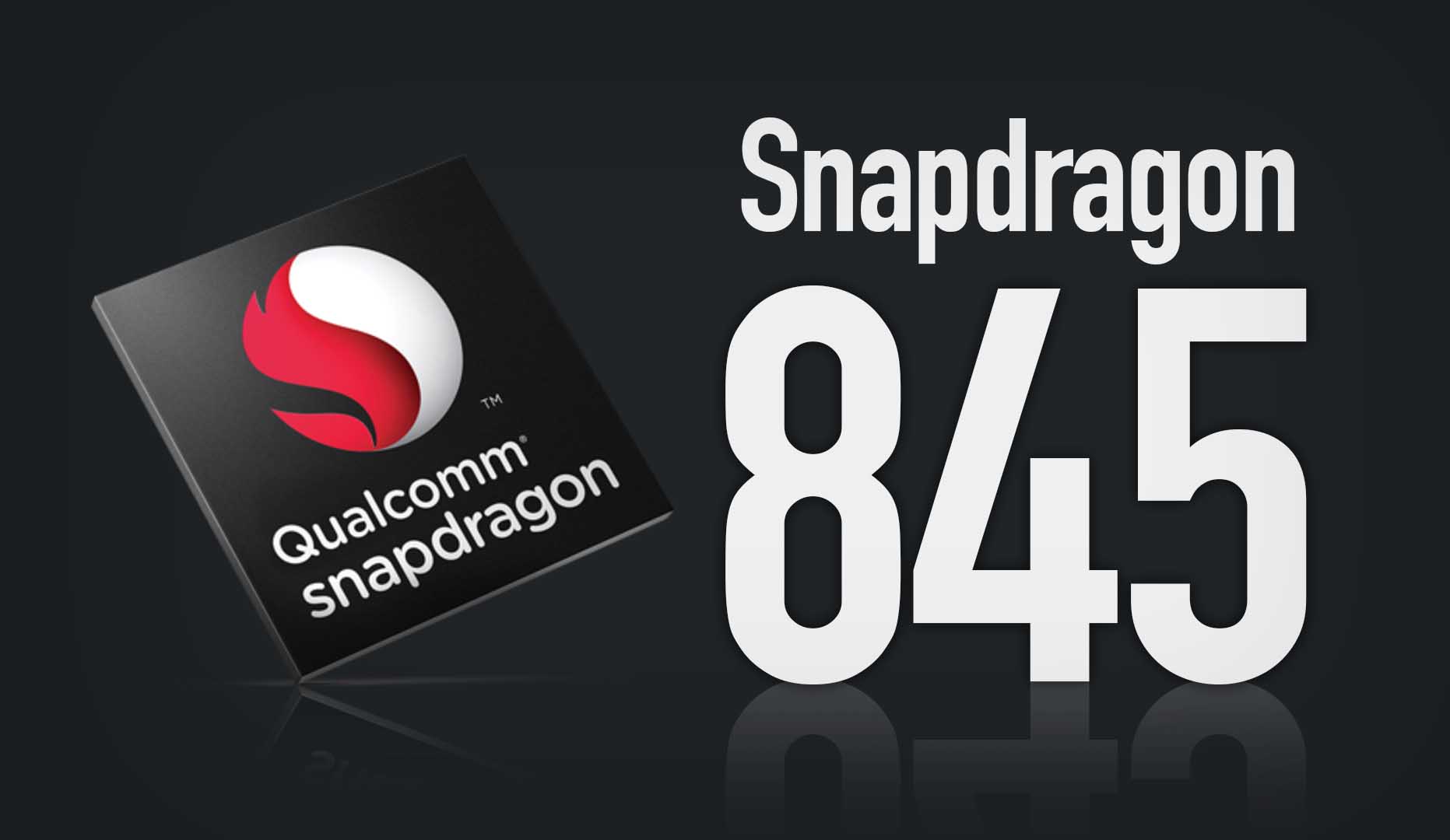 Qualcomm Snapdragon 845 presentato ufficialmente